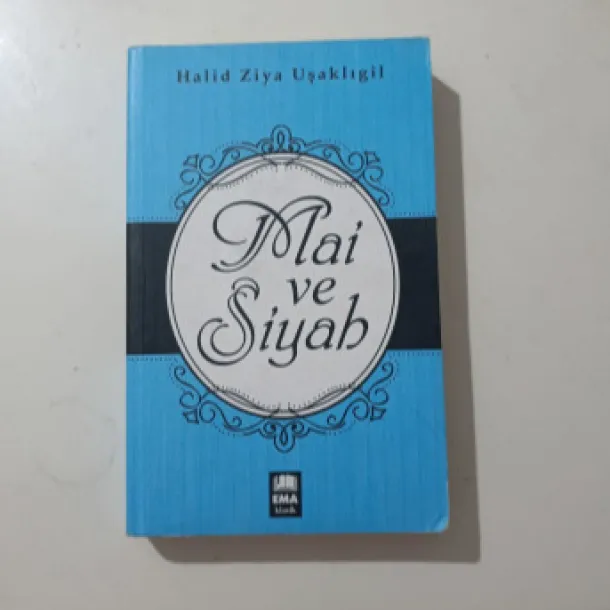 Halit Ziya Uşaklıgil - Mai ve Siyah
