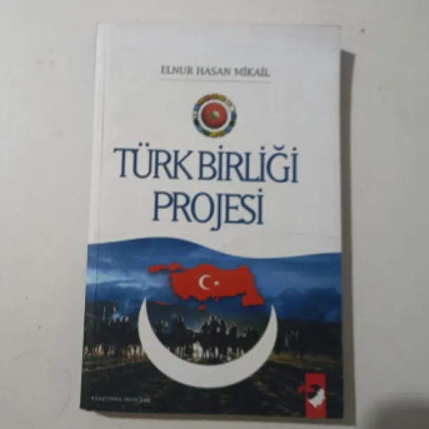 Türk Birliği Projesi - Elnur Hasan Mikail