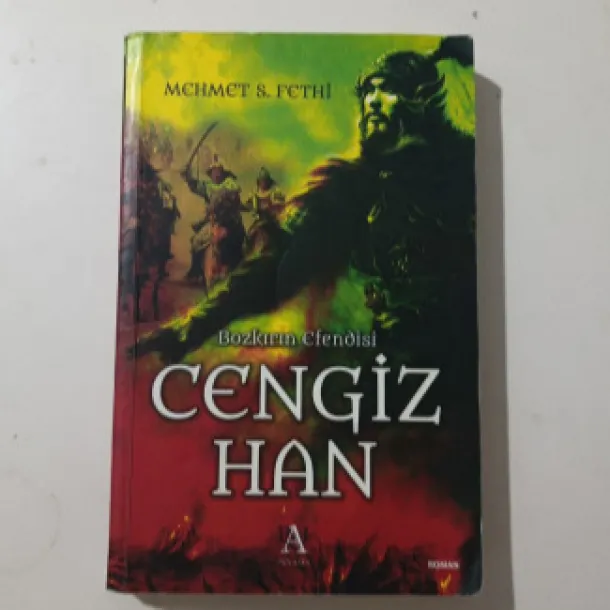Bozkırın Efendisi Cengiz Han - Mehmet S. Fethi